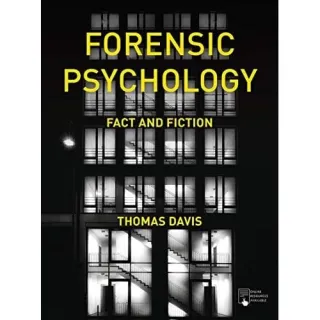 Forensic Psychology: Fact & Fiction