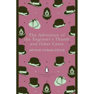 The Adventure of the Engineer's Thumb and Other Cases