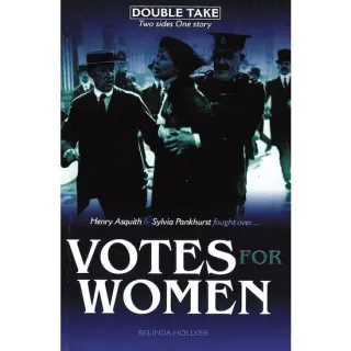 Double Take: Votes for Women