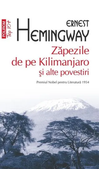 Zăpezile de pe Kilimanjaro şi alte povestiri (Top 10+)