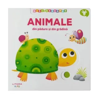 Mișc și descopăr. Animale din pădure și din grădină