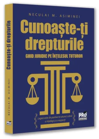 Cunoaște-ți drepturile
