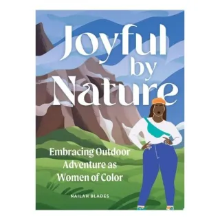 Joyful by Nature Embracing Outdoor Adventure as Women of Color