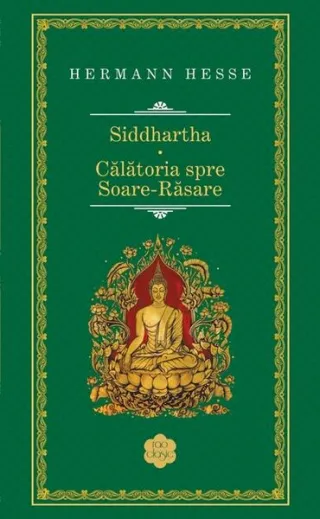 Siddhartha. Călătoria spre Soare-Răsare