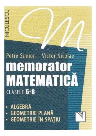 Memorator Matematică Clasele 5-8