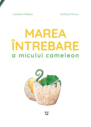 Marea întrebare a micului cameleon