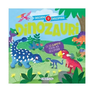 Deschide și descoperă. Dinozauri