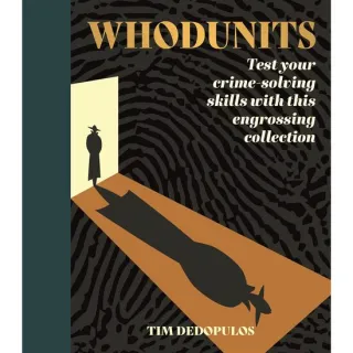 Whodunits Test Your Crime Solving Skills with This Engrossing Collection