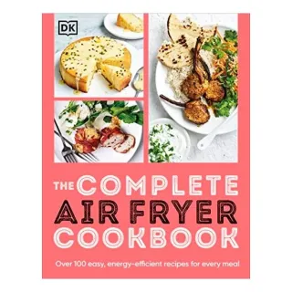 Complete Air Fryer Cookbook