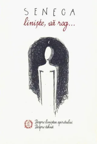 Liniște, vă rog. Despre liniștea spiritului. Despre tihnă