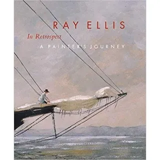 Ray Ellis in Retrospect: A Painter's Journey