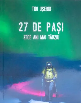 27 de pași. Zece ani mai târziu