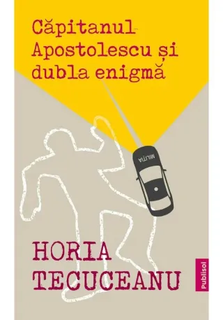 Capitanul Apostolescu si dubla enigma