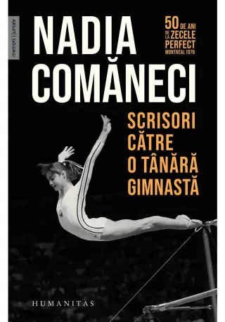 Scrisori catre o tanara gimnasta - Nadia Comaneci