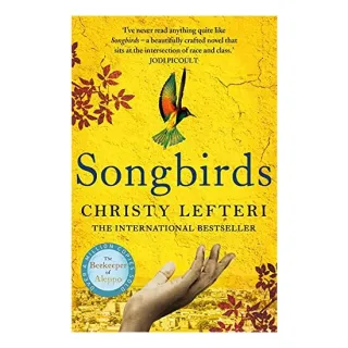Songbirds, Christy Lefteri