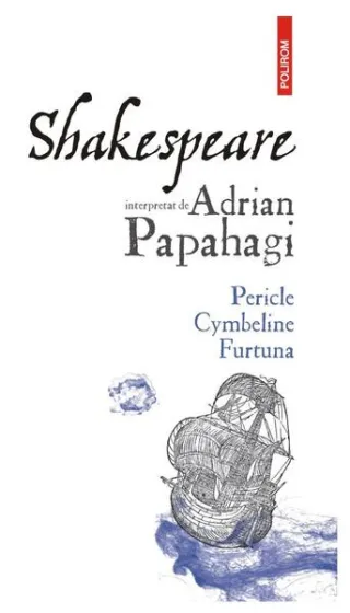 Pericle • Cymbeline • Furtuna