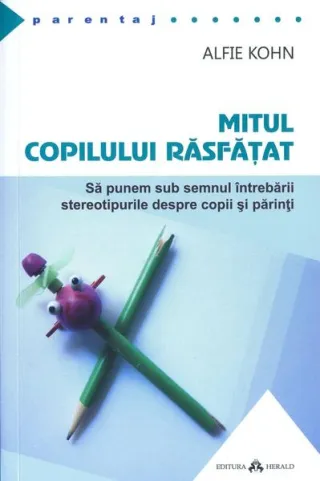 Mitul copilului răsfăţat