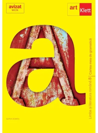 Cartea mea de gramatică. Clasa a VIII-a. Limba și literatura română