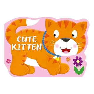Cute Kitten (Die-Cut Shaped Animals)