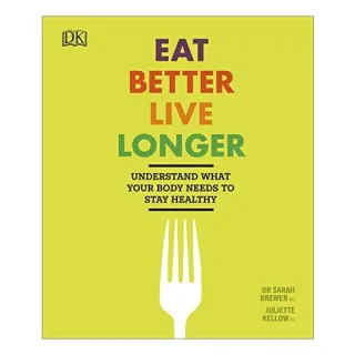 Eat Better Live Longer