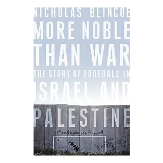 More Noble Than War