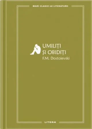 Umiliți și obidiți (Vol. 82)