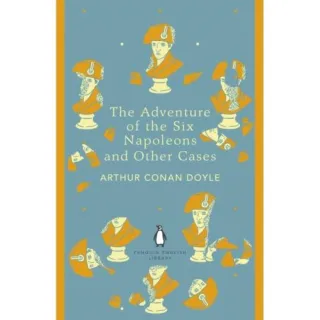 The Adventure of the Six Napoleons and Other Cases