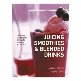 Juicing, Smoothies and Blended Drinks