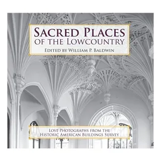 Sacred Places of the Lowcountry
