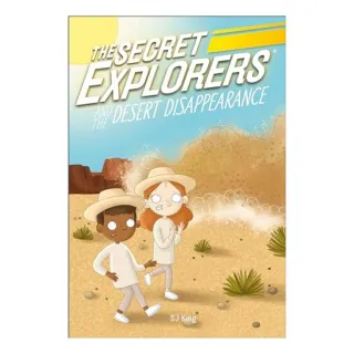 Secret Explorers and the Desert Disappearance