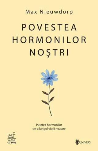 Povestea hormonilor noștri