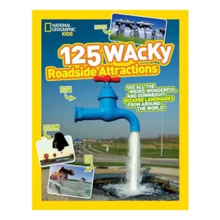 125 Wacky Roadside Attractions