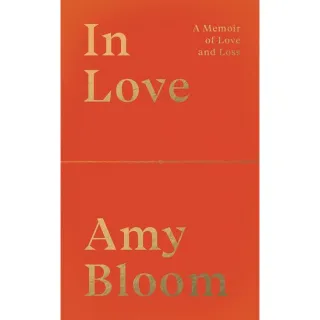 In Love A Memoir of Love and Loss