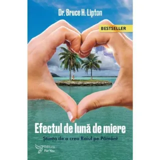 Efectul de Lună de Miere. Ediția a II-a