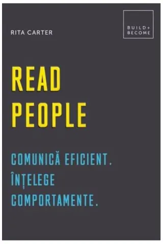 Read people. Comunică eficient. Înțelege comportamente