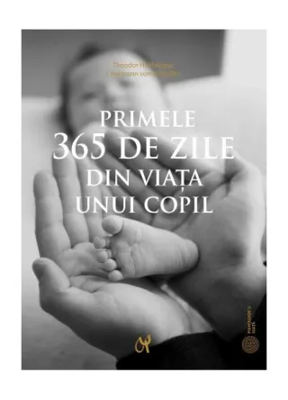 Primele 365 de zile din viaţa unui copil