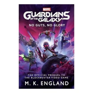 Marvel'sGuardiansOfTheGalaxy:NoGuts,NoGlory