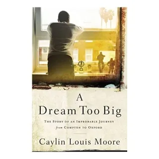 A Dream Too Big