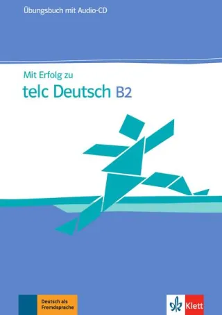 Mit Erfolg zu telc Deutsch B2, Übungsbuch mit Audio-CD