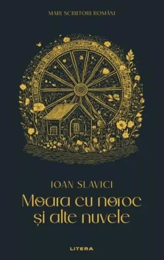 Moara cu noroc și alte nuvele (Vol. 15)