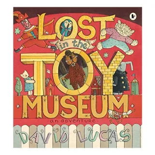 Lost In The Toy Museum An Adventure