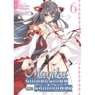 Magika Swordsman and Summoner Vol. 6