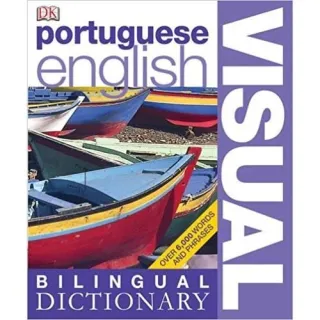 Portuguese English Bilingual Visual Dictionary (DK Bilingual Visual Dictionaries)