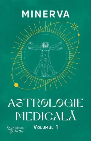 Astrologie medicală (Vol. 1)