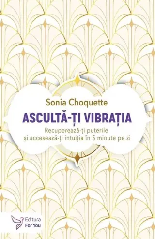 Ascultă-ți vibrația