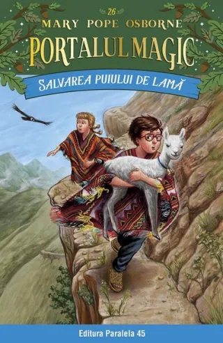 Portalul magic. Salvarea puiului de lamă (Vol. 26)