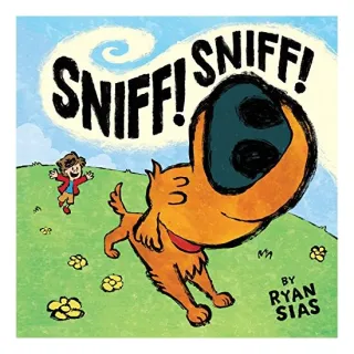 Sniff! Sniff!
