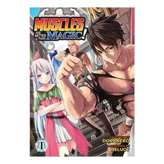 Muscles are Better Than Magic! Vol. 1