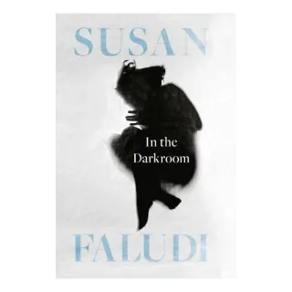 In the Darkroom, Susan Faludi