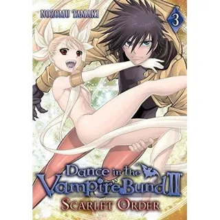 Dance in the Vampire Bund II: Scarlet Order: Vol. 3